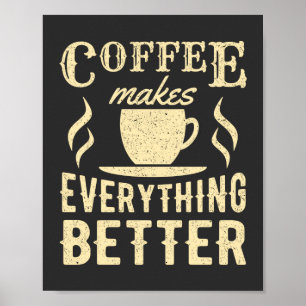 Kaffe gör allt VINTAGE Lustigt citat Poster