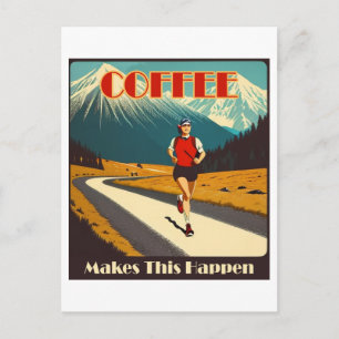 Kaffe gör att detta händer vykort