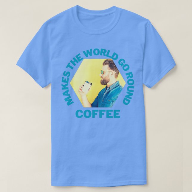 Kaffe Gör att världen går runt Hipster 2 T Shirt (Design framsida)