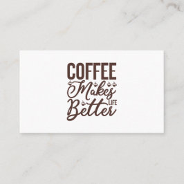 Kaffe gör livet bättre visitkort