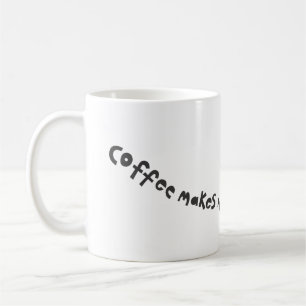 kaffe gör mig att surra kaffemugg