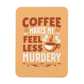 Kaffe gör mig mindre Murdery Magnet