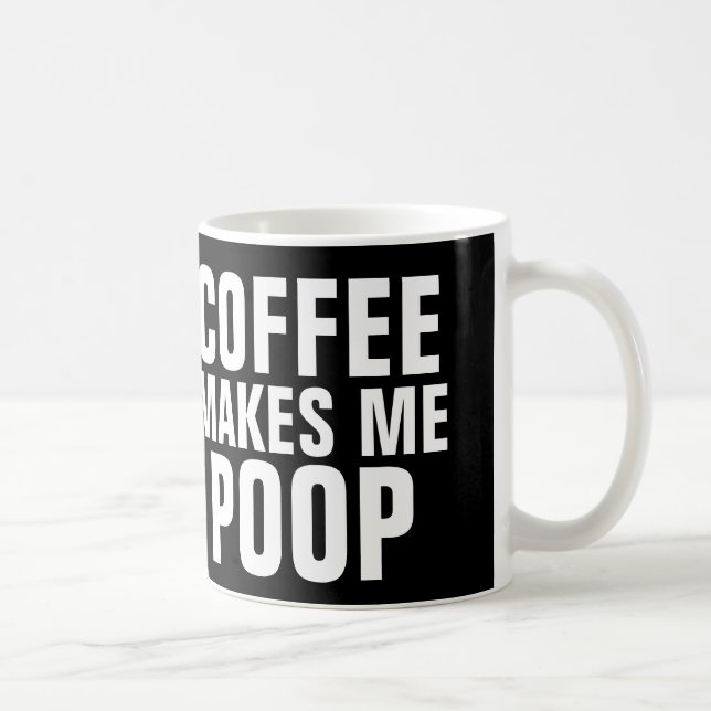 Kaffe gör mig poop rolig kaffe koppar (Höger)