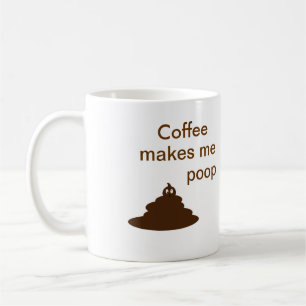 Kaffe gör mig poopmuggen att understödja upplaga kaffemugg