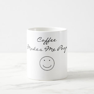 Kaffe gör mig poopmuggen kaffemugg