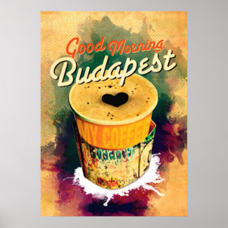 Kaffe Graffitti Wrap Bra Morgon Budapest! Poster
