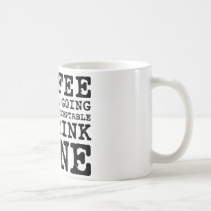 Kaffe håller mig att gå till vin kaffemugg