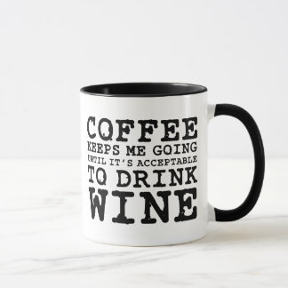 Kaffe håller mig att gå till vin mugg