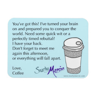Kaffe Humor Magnet