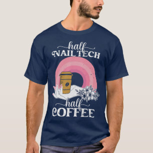 Kaffe i halva Nagel-teknikens halva kaffefuny Mani T Shirt