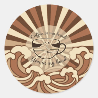 Kaffe i min hand du i mitt huvud Citat Runt Klistermärke