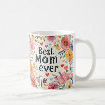 Kaffe i mugg 1, blommigt 1, Mamma, någonsin, Mor 1