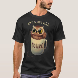 Kaffe i Natt Uggla - Cute Life börjar efter kaffe T Shirt