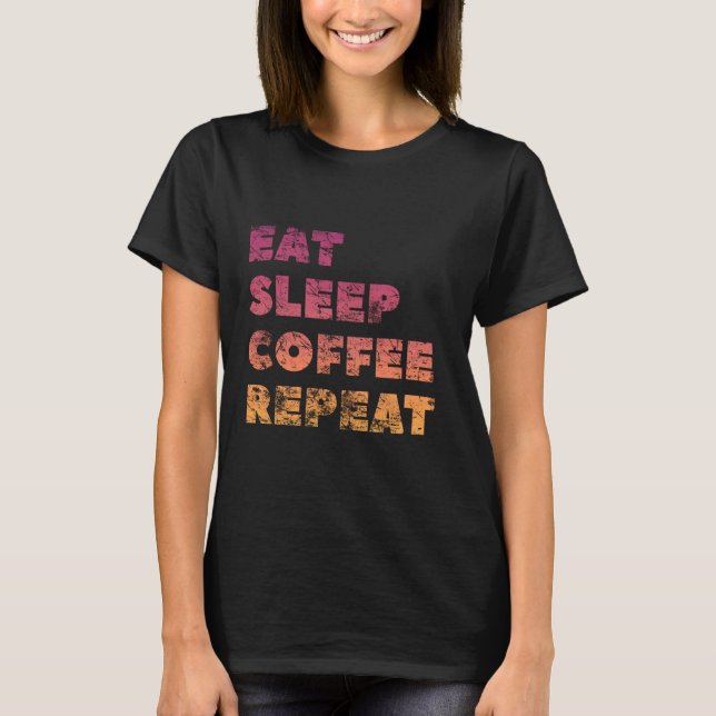 Kaffe i viloläge Upprepa Vintage Kaffeinkaffe T Shirt (Framsida)