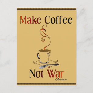 Kaffe, inte Krig Vykort