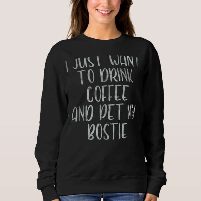 Kaffe jag bara vill dricka kaffe och äta mina boxa t shirt (Framsida)