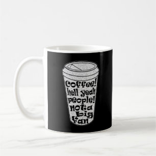 kaffe jätteja folk inte ett stort fan introvert kaffemugg