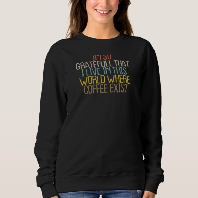 Kaffe Joke Sarcastic Quote 2022 T Shirt (Framsida)