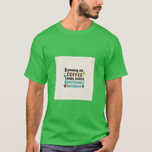 Kaffe, kaffe och chaos - en fin citat t shirt