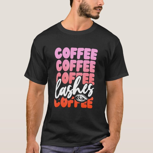 Kaffe Kaffe Och Ögonfransar Tjej T Shirt (Framsida)