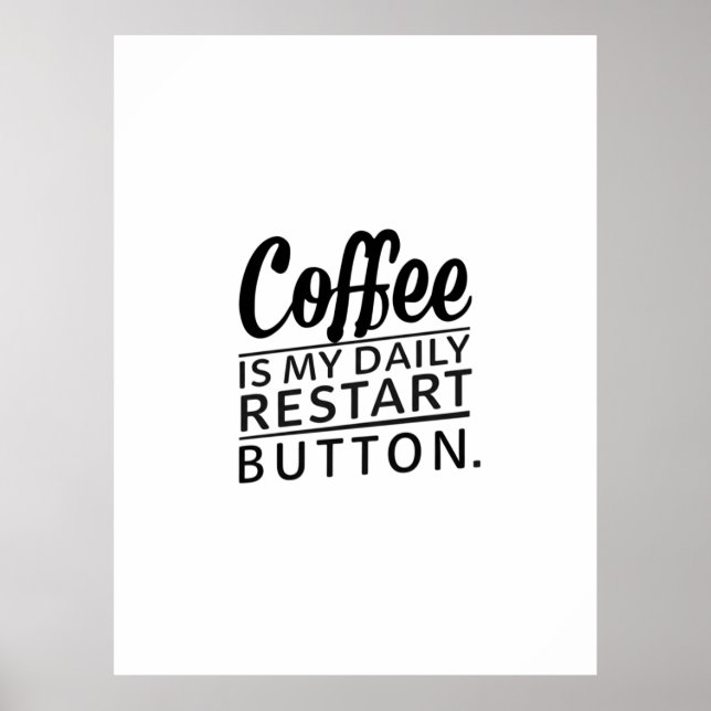 Kaffe: Knappen Min dagliga omstart Poster (Framsidan)