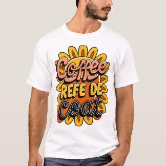 Kaffe, Kod, Upprepa.2 T Shirt