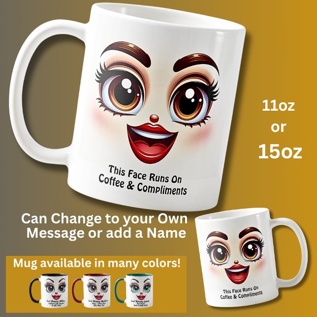Kaffe & komplimanger, fantastiska ögon rolig ansik kaffemugg (Skapare uppladdad)