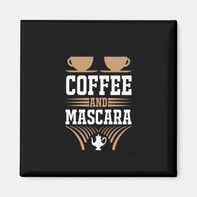 Kaffe konfekt och Mascara Magnet (Framsidan)