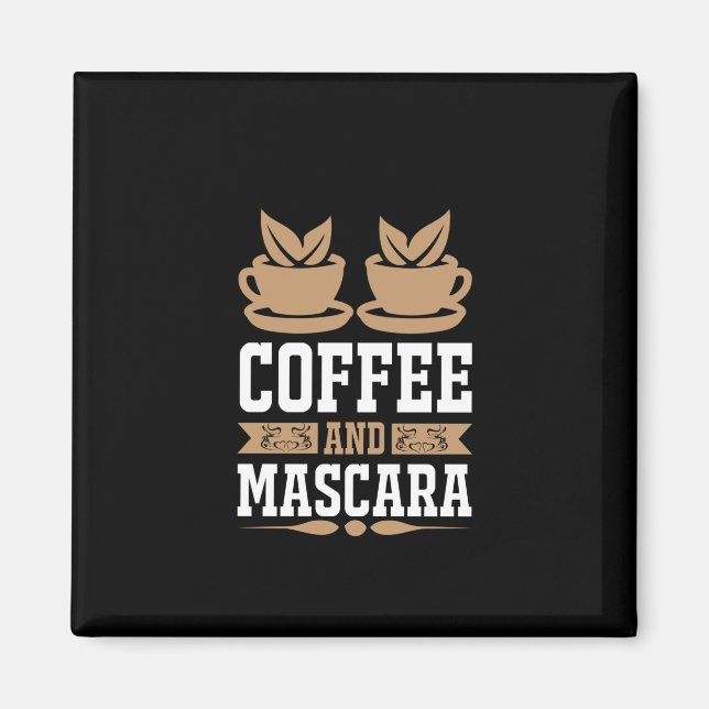 Kaffe konfekt och Mascara Magnet (Framsidan)