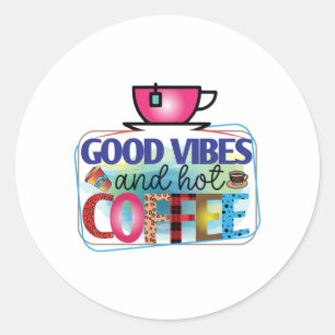 Kaffe konst av god tro och Hett kaffe Runt Klistermärke