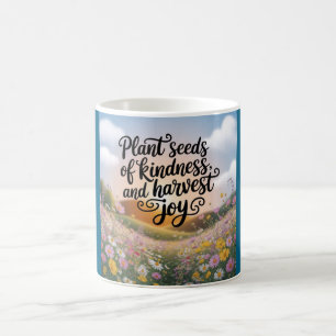 Kaffe kopp med texten Plantera frön av vänlighet