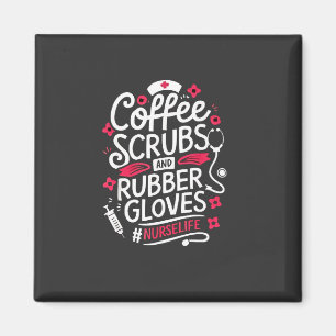 Kaffe, krubbor och gummihandskar, sjuksköterskor magnet