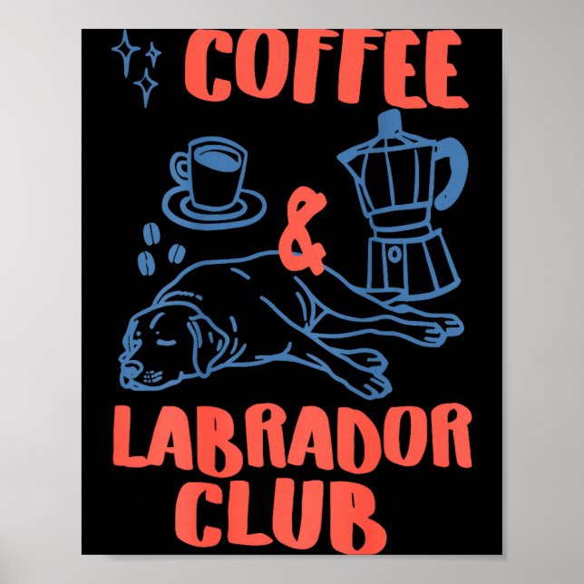 Kaffe Labrador Klubb Hundälskare Illustration Poster (Framsidan)