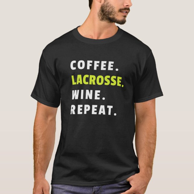 Kaffe Lacrosse Vin Repeat Lax Player Funny Lacro T Shirt (Framsida)