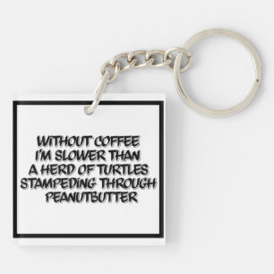 Kaffe Lag Black and White Coffee Humor Nyckelring