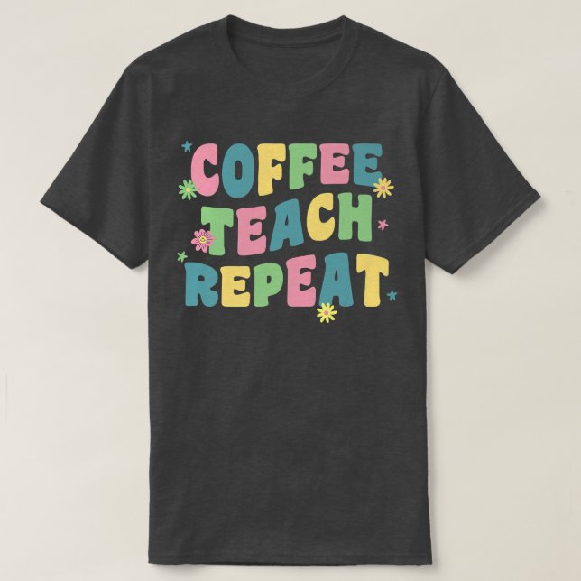 Kaffe Lär Repetera Retro Groovy Tillbaka Till Skol T Shirt (Design framsida)