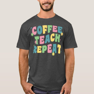 Kaffe Lär Repetera Retro Groovy Tillbaka Till Skol T Shirt