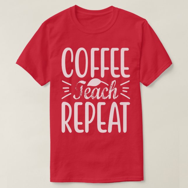 Kaffe Lär Repetera Retro Tillbaka Till Skolan Lära T Shirt (Design framsida)
