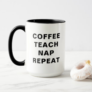 Kaffe, Lär, Sova, Upprepa Motivationsdesign Mugg