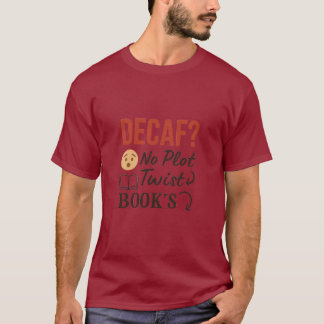 Kaffe & Lite Tee No Plot Twist Bokar Älskare Shirt