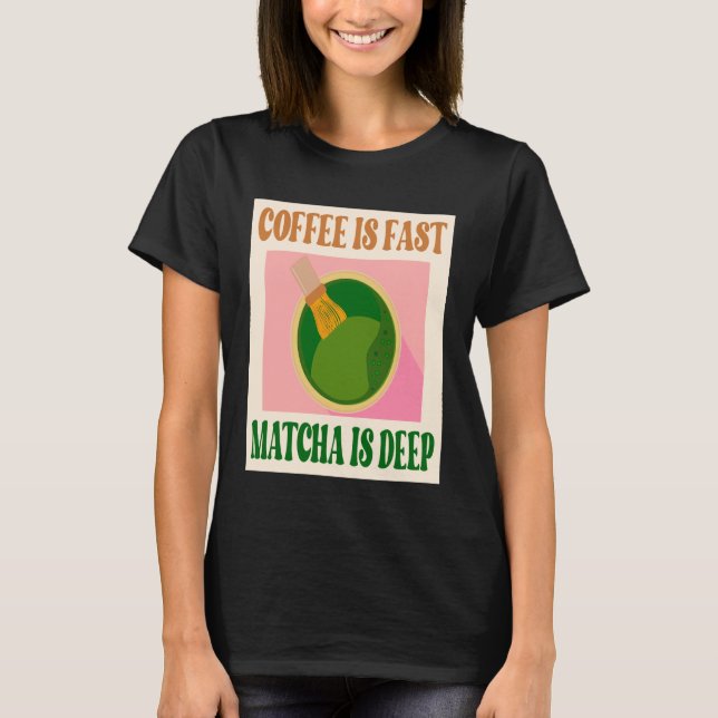 KAFFE MATCHA GRÖN TE T SHIRT (Framsida)