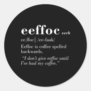 Kaffe med bakåtriktad Ge Eeffoc Runt Klistermärke