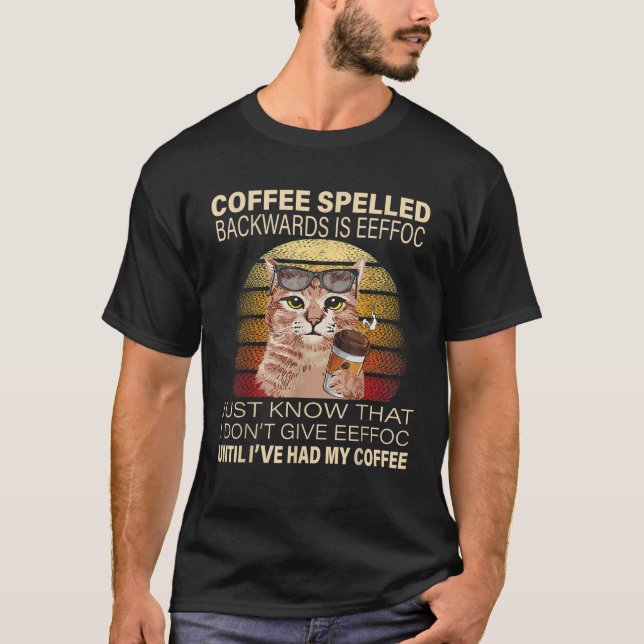 Kaffe med bakomliggande spaltning är katter med al t shirt (Framsida)