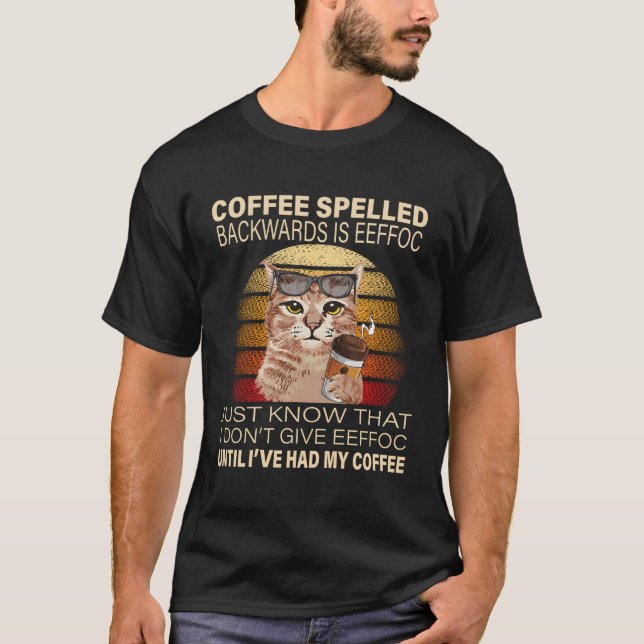 Kaffe med bakomliggande spaltning är katter med al t shirt (Framsida)