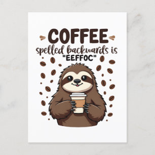 Kaffe med baksida är eeffoC Caffeine Sloth Meddelande Vykort