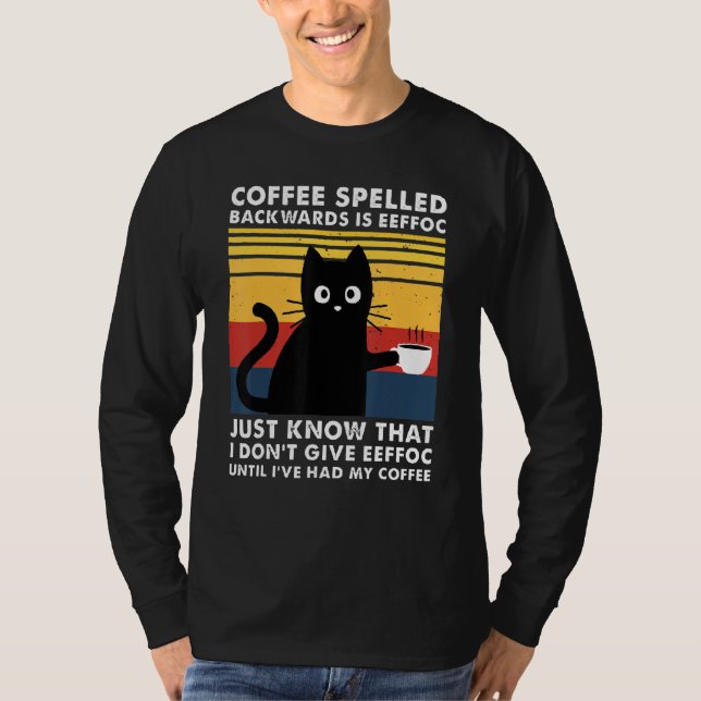Kaffe med baksida är Eeffoc Funny Black Cat T Shirt (Framsida)