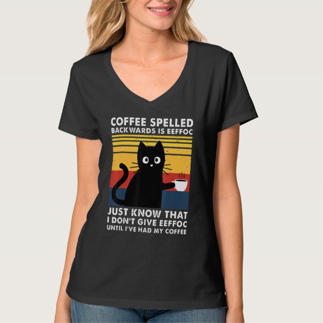 Kaffe med baksida är Eeffoc Funny Black Cat T Shirt (Framsida)