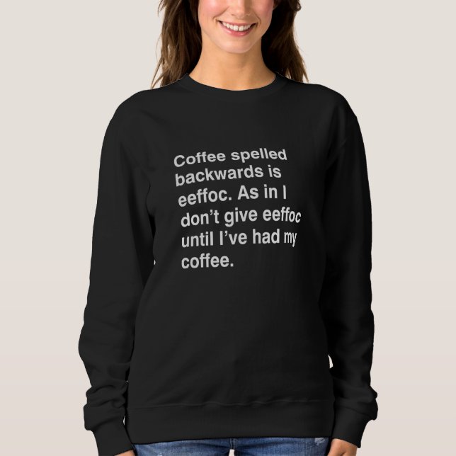 Kaffe med baksida är Eeffoc-roligt dryck Cof T Shirt (Framsida)