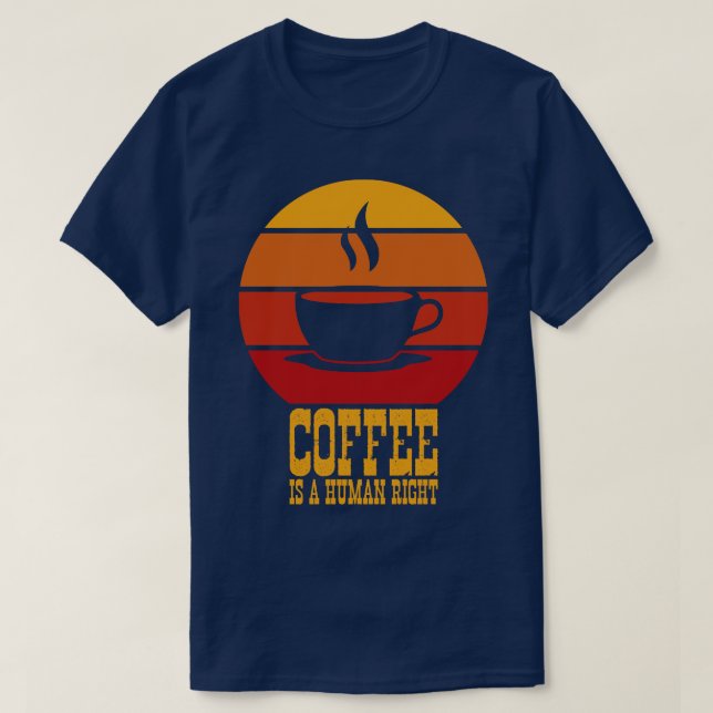 Kaffe med fina kaffe är en mänsklig Höger 2 T Shirt (Design framsida)