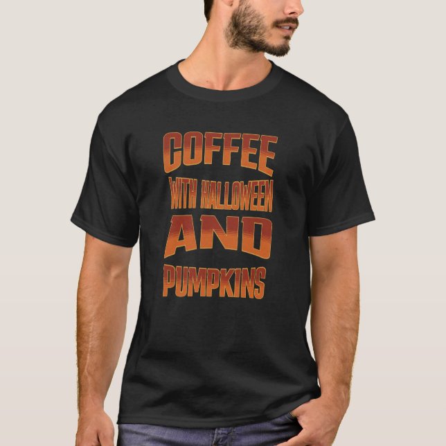 Kaffe med Halloween och pumpor - fet övertoning T Shirt (Framsida)